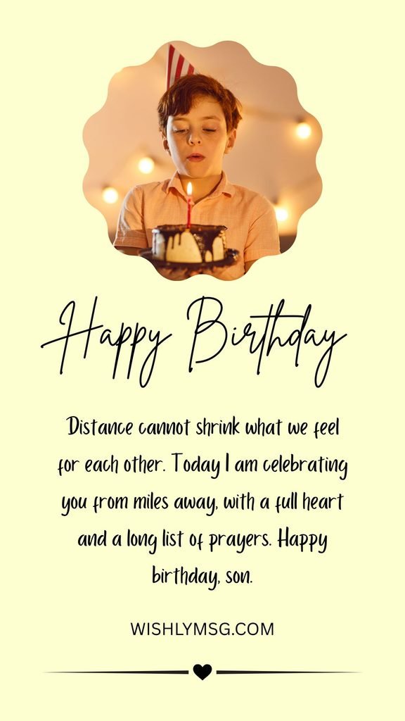 Birthday Wishes for a Son Who Lives Far Away